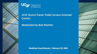 UCSF Alumni Panel Public ServiceOriented Careers [upl. by Aihsital498]