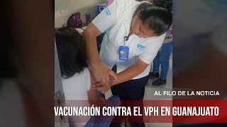 Continúa la vacunación contra el VPH en Guanajuato [upl. by Pudendas809]