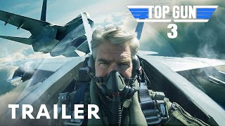 Top Gun 3  First Trailer  Tom Cruise Miles Teller [upl. by Eesac]