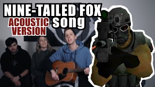 NineTailed Fox song acoustic version [upl. by Thornton]