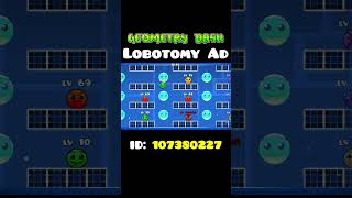 My Lobotomy Ad by misemiseme  Geometry Dash 22 geometrydash gd shorts [upl. by Anwaf]