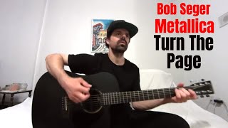 Turn The Page  Bob SegerMetallica Acoustic Cover by Joel Goguen [upl. by Elfont]