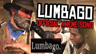 LUMBAGO THE SONG ft Uncle Lumbago and Jim Milton  Red Dead Redemption 2 [upl. by Salvidor]