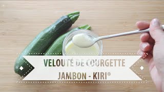 Recette n°2  Velouté de courgette jambon Kiri® pour bébé  Recette pour bébé dès 6 mois [upl. by Clementi]