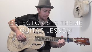 Detectorists theme guitar lesson brand new relaxed and accurate [upl. by Ykcub]