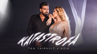 Tea Tairovic x Azis  Katastrofa Official Video  2024 [upl. by Suhail]