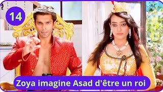 LES CONSENTEMENTS ÉPISODE 14  Zoya imagine Asad dêtre un Roi [upl. by Salaidh581]