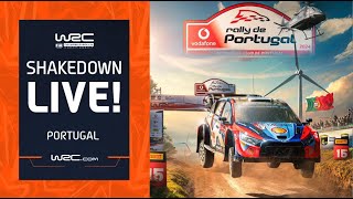 🛑 Shakedown LIVE  WRC Vodafone Rally de Portugal 2024 [upl. by Lenneuq360]