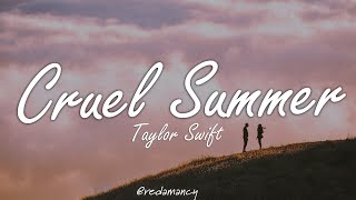 Taylor Swift  Cruel Summer Lyrics [upl. by Gabriella]