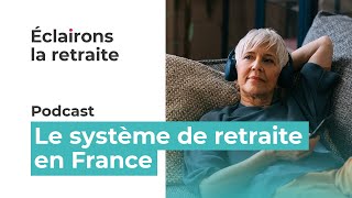 Le système de retraite en France  JagisPourMaRetraite [upl. by Kaltman]