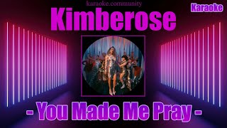 Karaoke clip included  Kimberose  You Made Me Pray 2023 [upl. by Francklin]