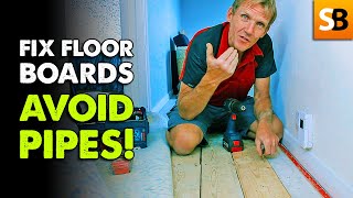 Floorboards vs Pipe Damage  What You Need to Know [upl. by Belayneh]