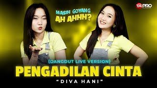 Diva Hani  Pengadilan Cinta Official Live Lembayung Music  Untuk Apa ee oo ee oo [upl. by Perice567]