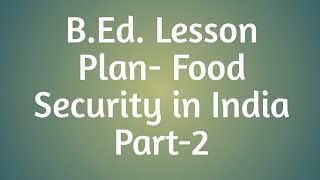 Economic Lesson plan on Food Security in India Part2 [upl. by Armin]