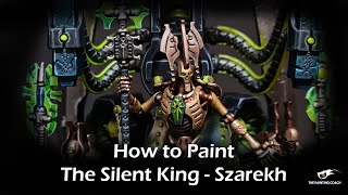 How to Paint the Silent King  Szarekh [upl. by Vano]