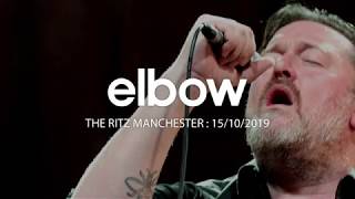 ELBOW LIVE AT THE RITZ MANCHESTER OCT 2019 [upl. by Jud603]