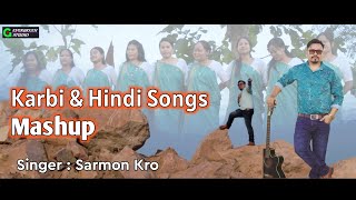 Karbi amp Hindi Mashup by Sarmon Kro [upl. by Eilah196]