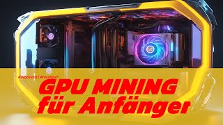 GPU Mining Anfänger Tutorial  dein Start ins Kryptomining Bitcoin mit Photovoltaik verdienen [upl. by Bubb]