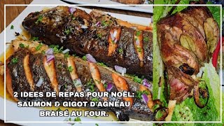 2 idées de repas pour Noël  Saumon amp Gigot dagneau braisé au four recipe christmas vlogmas [upl. by Sande348]