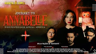 Wajib Ditonton  Journey To Annabelle  Sara Wijayanto Demian Aditya  Diary Misteri Sara [upl. by Heer]