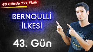 43 60 Günde TYT Fizik Kampı  Bernoulli İlkesi ve Akışkanların Basınç Hız İlişkisi  43 Gün [upl. by Ailegnave]