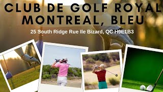 Conquer Hole 4 Club De Golf Royal Montreal Bleu  Expert Golf Tips [upl. by Larimor]