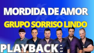 MORDIDA DE AMOR  GRUPO SORRISO LINDO  PLAYBACK DEMONSTRAÇÃO [upl. by Anatnas]