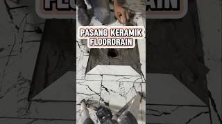 Pasang keramik floordrain [upl. by Aryas]