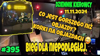 11112024 DZIENNIK KIEROWCY BIEG DLA NIEPODLEGŁEJCO JEST GORSZE NIŻ OBJAZDY KORKI NA OBJAZDACH [upl. by Mel]