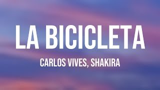 La Bicicleta  Carlos Vives Shakira Lyrics Version [upl. by Dyoll]