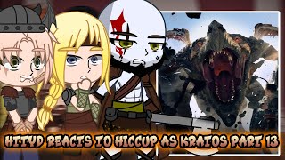 HTTYD Reacts to Hiccup as Kratos Part 13  GOW Ragnarök  Gacha Club React [upl. by Alimrahs71]