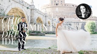 8 Chic Elopement Dress Ideas [upl. by Felten]