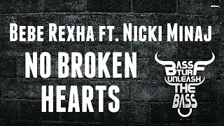 BEBE REXHA  No broken Hearts ft NICKI MINAJ BASS BOOSTED [upl. by Sloan]