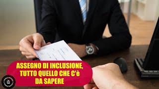 Assegno Inclusione ex Reddito di Cittadinanza TUTTO quello che c’è da sapere [upl. by Fabozzi917]