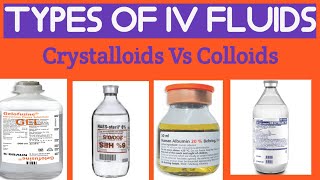 Colloids IV FluidsCrystalloids and colloids IV FluidsIV Fluids types and uses [upl. by Skyla]