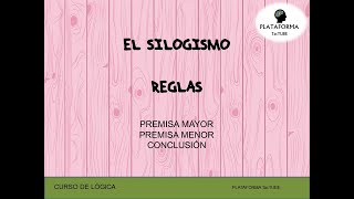 REGLAS DEL SILOGISMO  Con ejemplos  LÓGICA [upl. by Huda490]