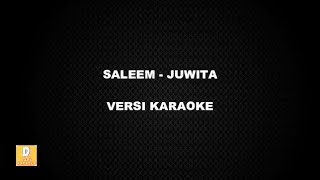 KARAOKE SALEEM  JUWITA Versi Original [upl. by Arahs17]