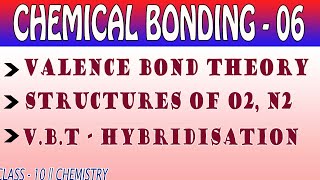 CHEMICAL BONDING 06  VALENCE BOND THEORY  CLASS 10  CHEMISTRY [upl. by Htezil296]