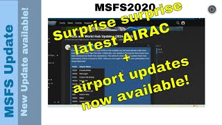 MSFS Update Fly with the Latest AIRAC Cycle amp Enhanced Airports” [upl. by Annayar]