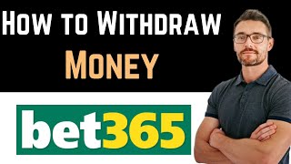 ✅ How To Withdraw Money From Bet365 Full Guide [upl. by Chow]