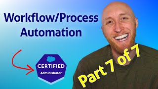 77 Salesforce Admin Exam WorkflowProcess Automation [upl. by Wiskind]