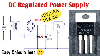 How to Design DC Regulated Power Supply  7812 IC  DIY DC power supply desgin [upl. by Sacci]