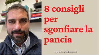 8 consigli per sgonfiare la pancia [upl. by Notsruht]