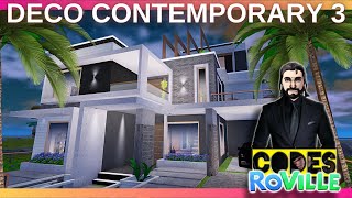 DECO CONTEMPORARY 3 ❗❗ Roville CODE Roblox [upl. by Enwad]