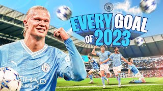 EVERY MAN CITY GOAL OF 2023  159 strikes in unforgettable year of the quotBig Fivequot [upl. by Lavery]