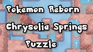 Pokemon Reborn Chrysolia Springs Puzzle Ep 16 [upl. by Ynnal]