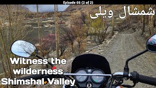 Legendary Shimshal Valley Track  Episode 05 2 of 2  Chasing Blossom  Hunza Spring Trip 2024 [upl. by Regina]