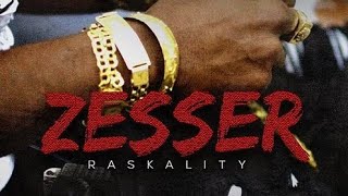 Raskality  Zesser Official Audio [upl. by Nylanej]