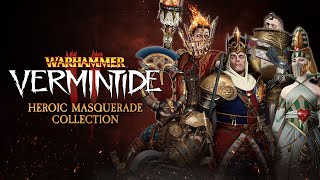 Premium Cosmetics Preview Trailer  Heroic Masquerade Collection  Warhammer Vermintide 2 [upl. by Aihseit249]