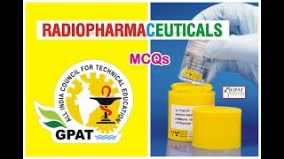 RADIOPHARMACEUTICALS MCQS  IMPORTANT FOR GPAT2020  NIPER DRUG INSPECTOR  PHARMACIST [upl. by Ainej]